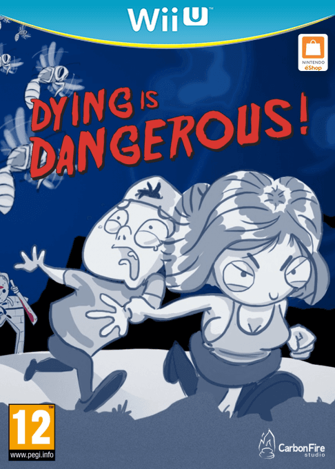 Dying is Dangerous