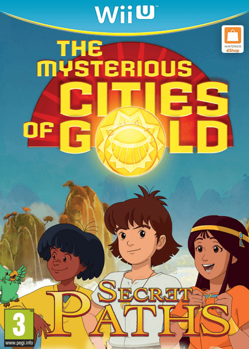 The Mysterious Cities of Gold: Secret Paths