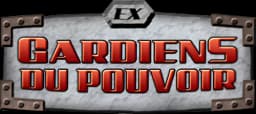 EX Gardiens du Pouvoir