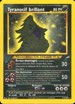 Tyranocif brillant 113 — Neo Destiny
